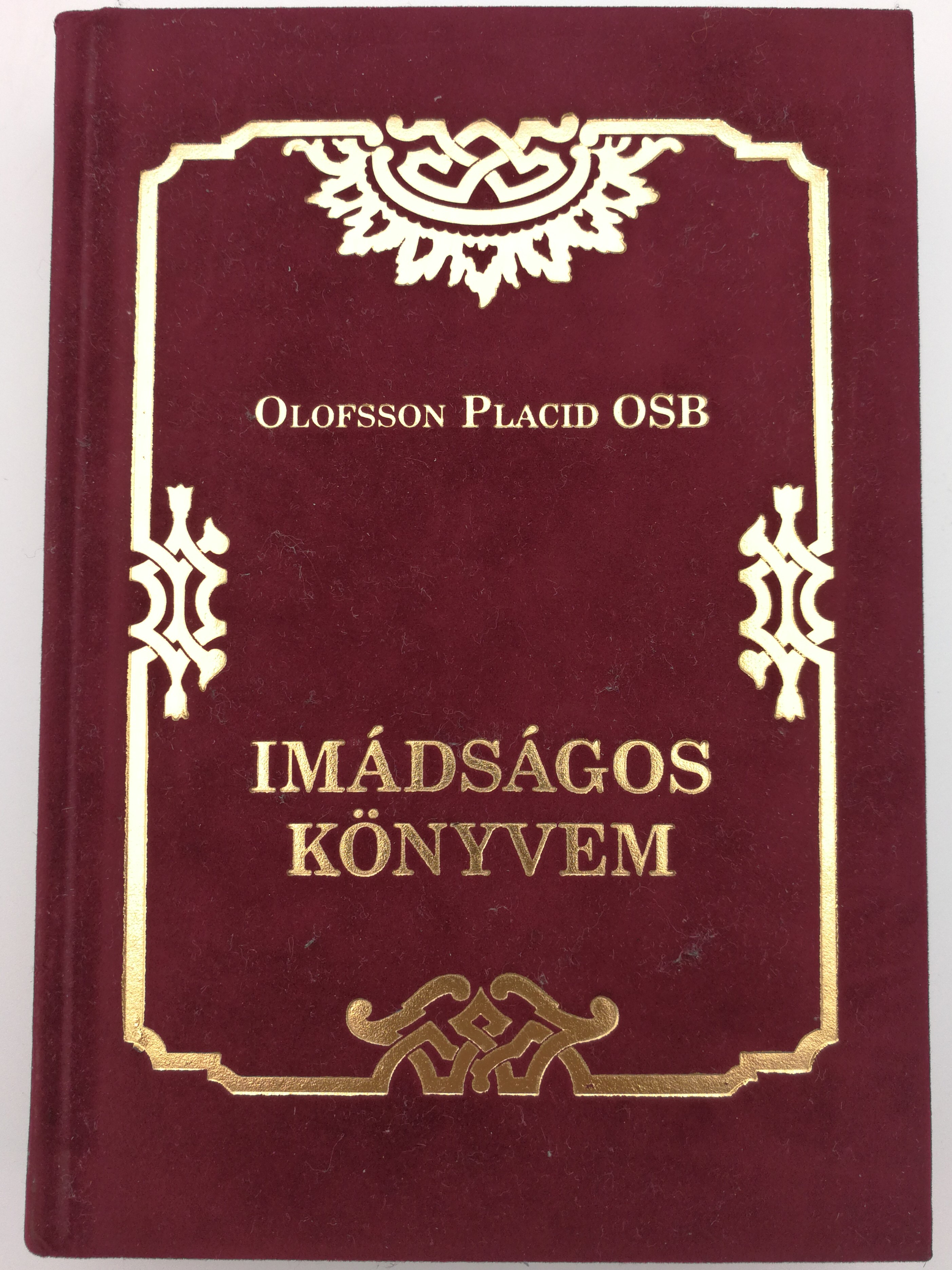 Imádságos könyvem by Olofsson Placid OSB  1